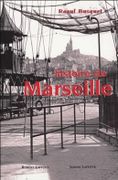 Histoire de Marseille. par BUSQUET (Raoul).