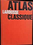Atlas Larousse classique, avec la collaboration de Donald Curran et de Michel Coquery. par [Atlas].