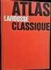 Atlas Larousse classique, avec la collaboration de Donald Curran et de Michel Coquery.. [Atlas].