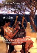Dictionnaire des Athées anciens et modernes. Suivi de Culte et lois d'une société d'hommes sans dieu. par MARÉCHAL (Sylvain).