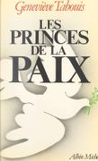Les Princes de la paix. par TABOUIS (Geneviève).