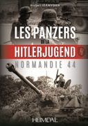 Les Panzers de la Hitlerjugend. Normandie 44. par SZAMVÉBER (Norbert).