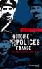 Histoire des polices en France de l'Ancien Régime à nos jours.. BERLIÈRE (Jean-Marc) et René LÉVY.