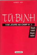 Tu-Binh. 1446 jours au Camp n° 1. Septembre 1950 - Septembre 1954. par HÉRY (Norbert).