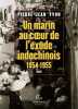 Un marin au cœur de l'exode indochinois, 1954-1955.. YVON (Pierre-Jean).