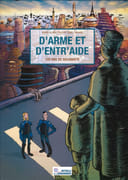 D’arme et d’entr’aide : 120 ans de solidarité. par [Bande dessinée] – ALARY (Pierre), Philippe PÉRIÉ, MYKAÏA. - Image 1