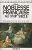 La Vie quotidienne de la noblesse fran&ccedil;aise au XVIIIe si&egrave;cle.. BLUCHE (Fran&ccedil;ois).