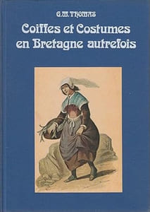 Coiffes et costumes en Bretagne autrefois.