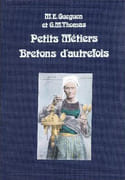 Petits métiers bretons d'autrefois. par GUEGUEN (Michel-Emile) et Georges-Michel THOMAS.