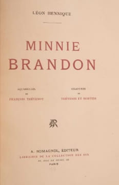 Minnie Brandon. Aquarelles de François Thévenot gravées en couleurs par Thévenin et Mortier.. HENNIQUE (Léon).
