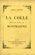 La Colle. Récit du temps de Montmartre. par RIOTOR (Léon).