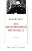 Les Interprétations du fascisme. par DE FELICE (Renzo).