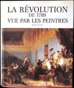 La Révolution de 1789 vue par les peintres. par FERREIRA (Miguel).