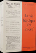 La vie héroïque des Pitoeff. par HORT (Jean).