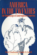 America in the Twenties: The Beginnings of Contemporary America. par GOODMAN (Paul), Frank Otto GATELL.