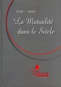 La Mutualité dans le siècle, 1900-2000. par DREYFUS (Michel), Bernard GIBAUD.