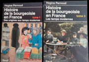 Histoire de la bourgeoisie en France. 1. Des origines aux temps modernes. 2. Les temps modernes. par PERNOUD (Régine).