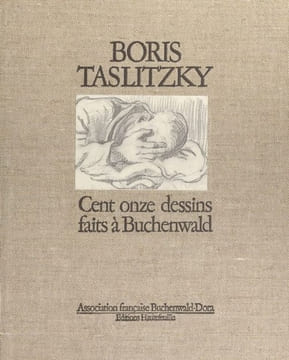 Cent onze dessins faits à Buchenwald.. TASLITZKY (Boris).