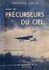 Parmi les Pr&eacute;curseurs du Ciel.. COLLIN (Ferdinand).