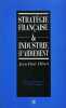 Strat&eacute;gie fran&ccedil;aise et industrie d'armement.. H&Eacute;BERT (Jean-Paul).