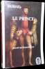 Le Prince (De Principatibus). Traduction de Jacques Gohory, Prieur de Marcilly. Pr&eacute;sent&eacute; par Raymond Aron.. MACHIAVEL.