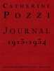 Journal 1913-1934. &Eacute;dition &eacute;tablie et annot&eacute;e par Claire Paulhan.. POZZI (Catherine).