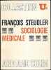 Sociologie m&eacute;dicale.. STEUDLER (Fran&ccedil;ois).