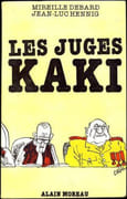 Les Juges kaki. par DEBARD (Mireille) et Jean-Luc HENNIG.