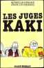 Les Juges kaki.. DEBARD (Mireille) et Jean-Luc HENNIG.