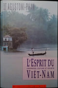 L'Esprit du Viêt-Nam. Croyances, culture et société. par AGUSTONI-PHAN (Nhung).
