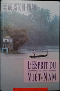 L'Esprit du Viêt-Nam. Croyances, culture et société.