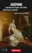 Joséphine, impératrice des Français, reine d'Italie. par SAINTE-CROIX de LA RONCIÈRE.