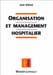 Organisation et management hospitalier. Mieux g&eacute;rer les ressources humaines &agrave; l'hopital.. ABBAD (Jean).