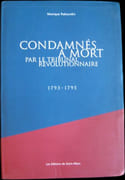 Condamnés à mort par le Tribunal révolutionnaire, 1793-1795. par RABOURDIN (Monique).