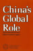 China's Global R&ocirc;le : An Analysis of Peking's National Power Capabilities in the Context of an Evolving International System.. COPPER (John Franklin).
