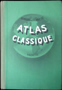 Atlas Classique de géographie ancienne et moderne. par [Atlas] – SCHRADER (F.) et L. GALLOUEDEC.