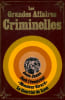 Les Grandes affaires criminelles. Jesse James. Jack l'&Eacute;ventreur. &laquo; Monsieur Girard &raquo;. Le Courrier de Lyon.. S&Eacute;GALAT (Roger Jean)(dir.).