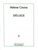 D&eacute;luge.. CIXOUS (H&eacute;l&egrave;ne).