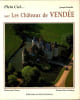 Plein ciel... sur Les Ch&acirc;teaux de Vend&eacute;e.. ROUILL&Eacute; (Joseph).