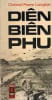 Di&ecirc;n Bi&ecirc;n Phu.. LANGLAIS (Colonel Pierre).