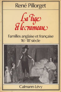 La Tige et le Rameau. Familles anglaise et française, XVIe-XVIIIe siècle.