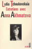 Entretiens avec Anna Akhmatova.. [AKHMATOVA (Anna)] TCHOUKOVSKA&Iuml;A (Lydia).