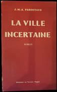 La Ville incertaine. par PAROUTAUD (Jean-Marie-Amédée).