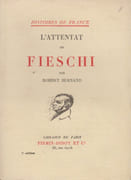L'Attentat de Fieschi. par BURNAND (Robert).