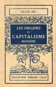 Les Origines du capitalisme moderne. Esquisse historique. par SÉE (Henri).