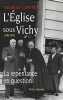 L'Église sous Vichy, 1940-1945. La repentance en question.. COINTET (Michèle).