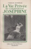 La Vie privée de l'Impératrice Joséphine.. KUNSTLER (Charles).