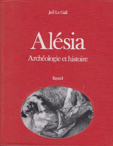 Alésia. Archéologie et histoire.