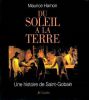 Du Soleil à la Terre : une histoire de Saint-Gobain.. HAMON (Maurice).