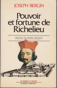 Pouvoir et fortune de Richelieu.. BERGIN (Joseph).